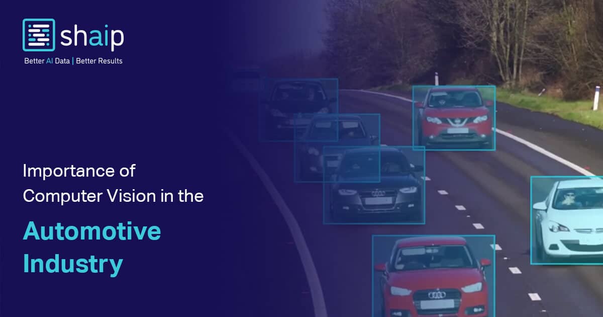 Importance of Computer Vision in the Automotive Industry | Shaip