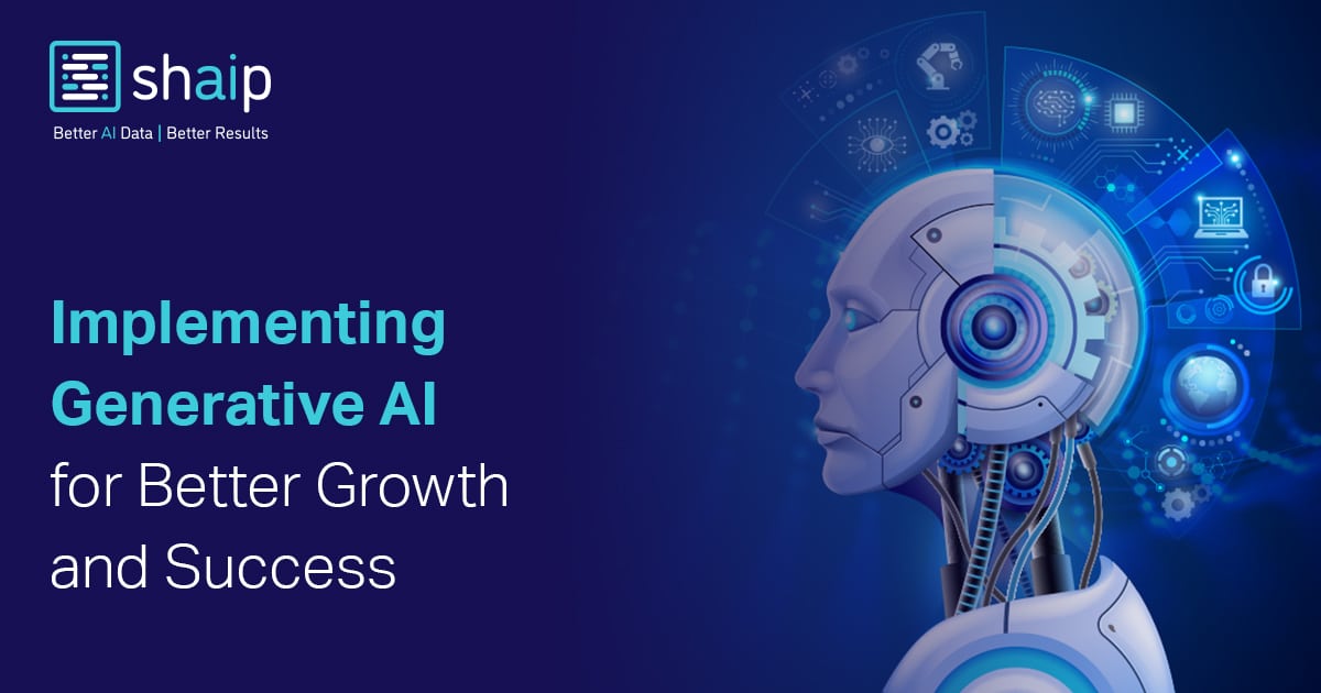 Harnessing Generative Ai Fueling Unprecedented Growth And Success Shaip Harnessing Generative Ai Fueling Unprecedented Growth And Success Shaip